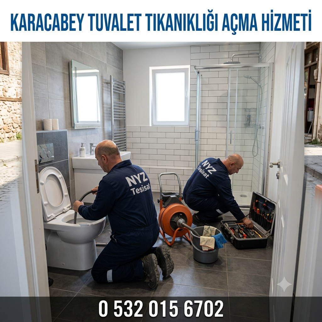 Karacabey Tuvalet Tıkanıklığı Açma Hizmeti